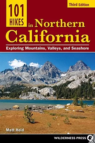 101-hikes-in-northern-california 101 HIKES IN NORTHERN CALIFORNIA